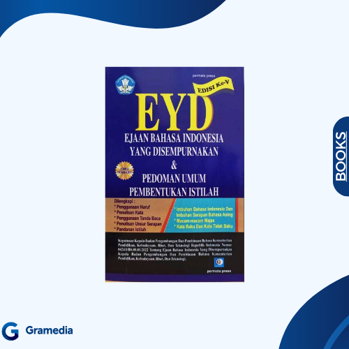 Gramedia Medan - การสะกดคําอินโดนีเซียที่สมบูรณ์แบบ (EYD) Vth Edition