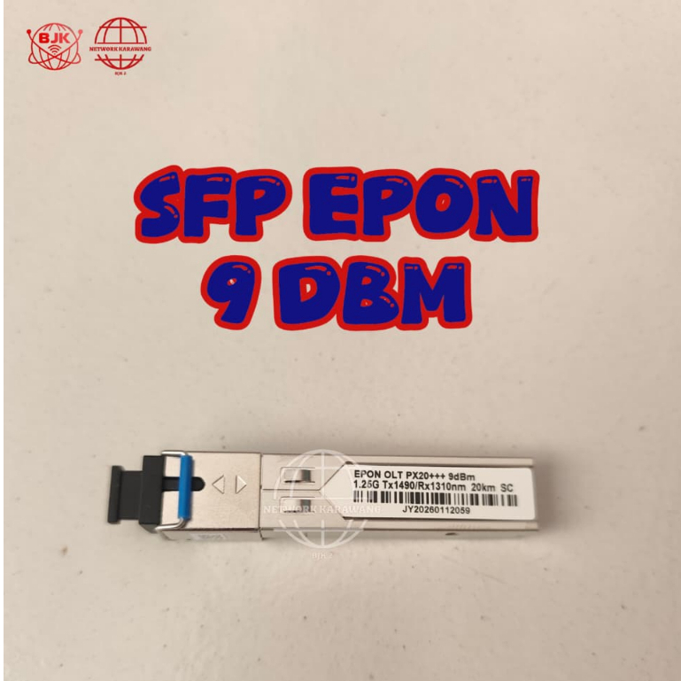 SFP EPON 9dBm 10dBm โมดูลใหม่ไฟเบอร์ออปติก OLT ONU