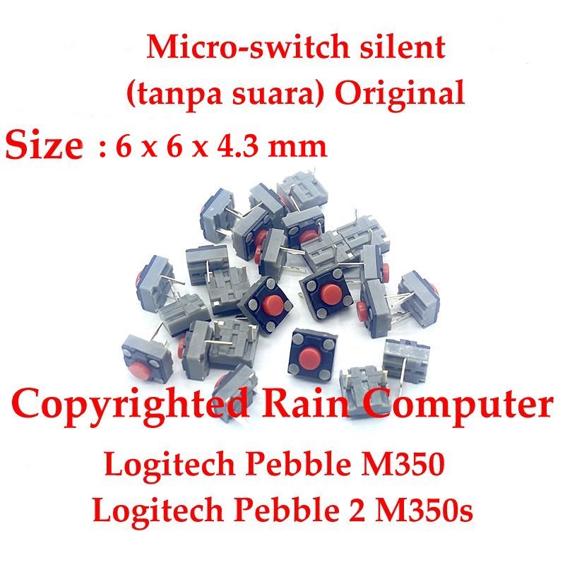 ไมโครสวิตช์คลิกเมาส์เงียบ Logitech Pebble M350 / Logitech Pebble 2 M350s, 6*6*4.3mm