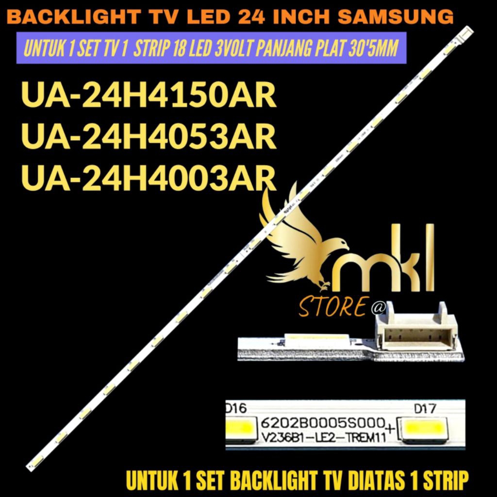 SAMSUNG24 INCH LED TV BACKLIGHT UA-24H4150AR- UA-24H4053AR- UA-24H4003AR SAMSUNG 24 INCH LED TV BACK