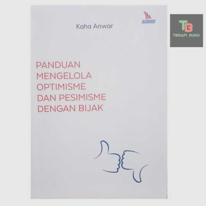 คู่มือการจัดการ Optimism & Psimism พร้อม Wise Wise - Kaha Anwar - Laksana Terapibuku Original