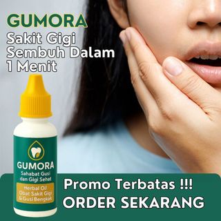 GUMORA MENGATASI GUSI BENGKAK DAN GIGI BERLUBANG SERTA AMAN UNTUK ANAK NEW FORMULA HERBAL