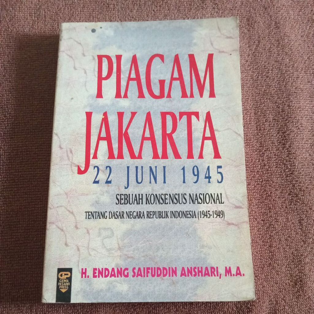 หนังสือ PAGAM JUNE 22, 1945 - H ENDANG SAIFUDDIN ANSHARI MA