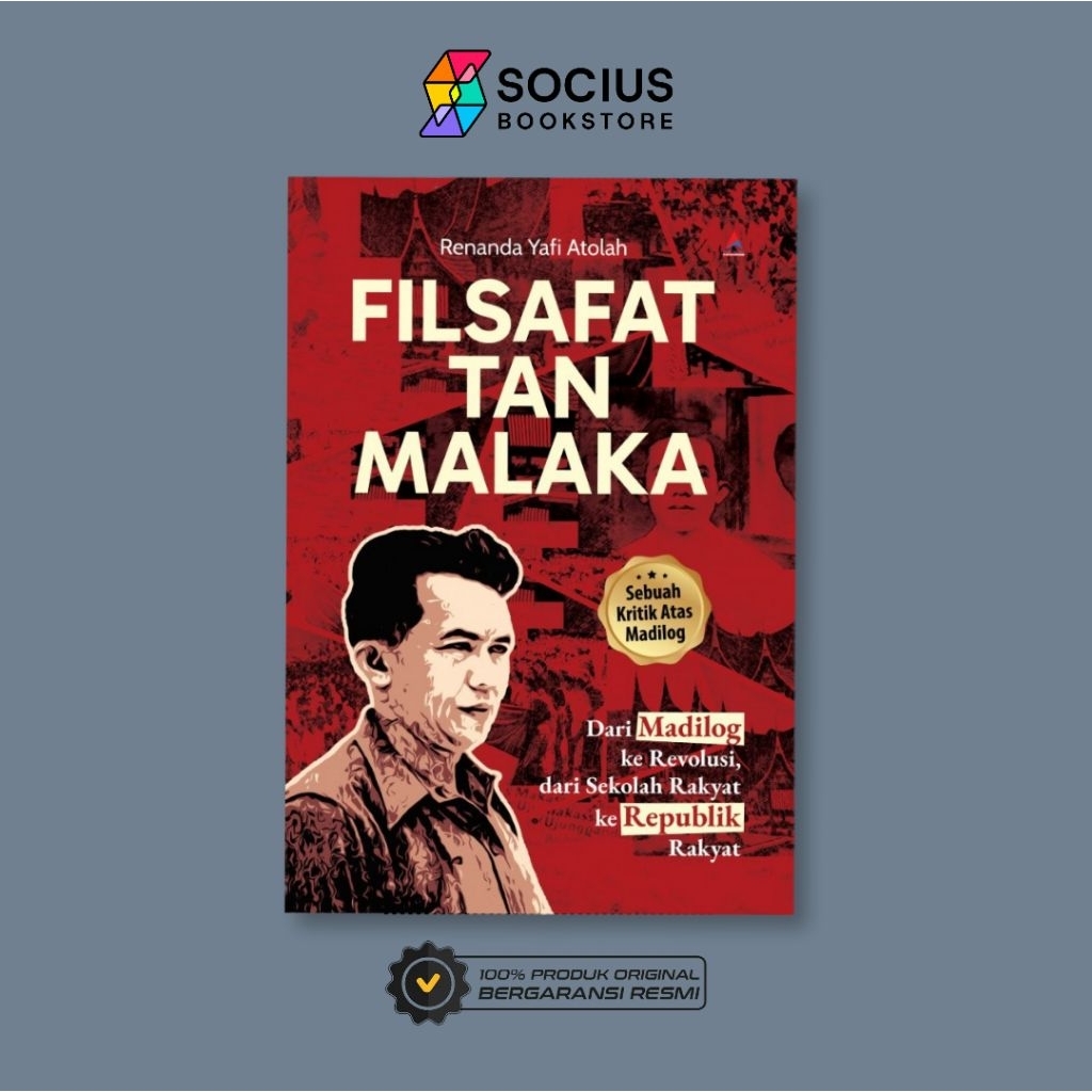 PHILOSOPHY BOOK [ORIGINAL] PHILOSOPHY OF TAN MALAKA - RENANDA YAFI ATHILAH