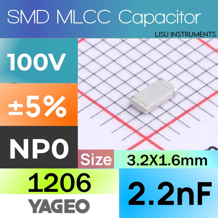 2.2nF 1206 100V NP0 ±5% MLCC ตัวเก็บประจุเซรามิก SMD YAGEO CC1206JRNPO0BN222