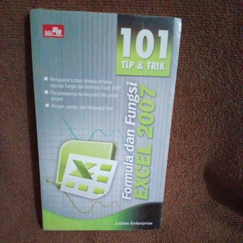 BOOK 101 TIPS & TRICKS FORMULA AND EXCEL FUNCTION 2007 - JUBILEE ENTERPRISE