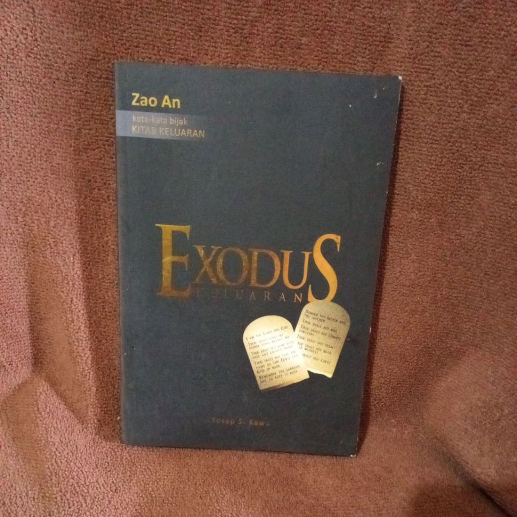 หนังสือ ZAO AN WORDS - WISE WORDS OF EXODUS RELEASE BOOK - YOSEP S . KAWU