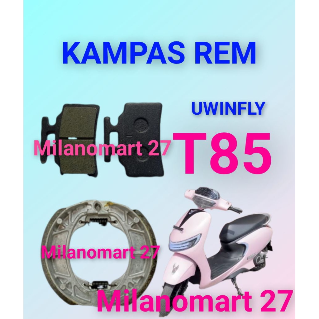 Uwinfly T85 ผ้าเบรครถจักรยานยนต์ไฟฟ้า uwinfly t85 ผ้าเบรคจักรยานไฟฟ้า