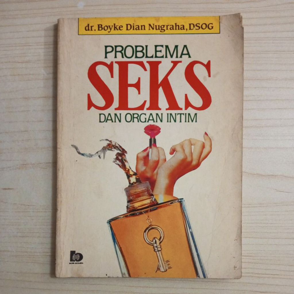 PROBLEM BOOK OF SEX และ INTIMATE ORGERS โดย DR. BOYKE DIAN NUGRAHA DSOG