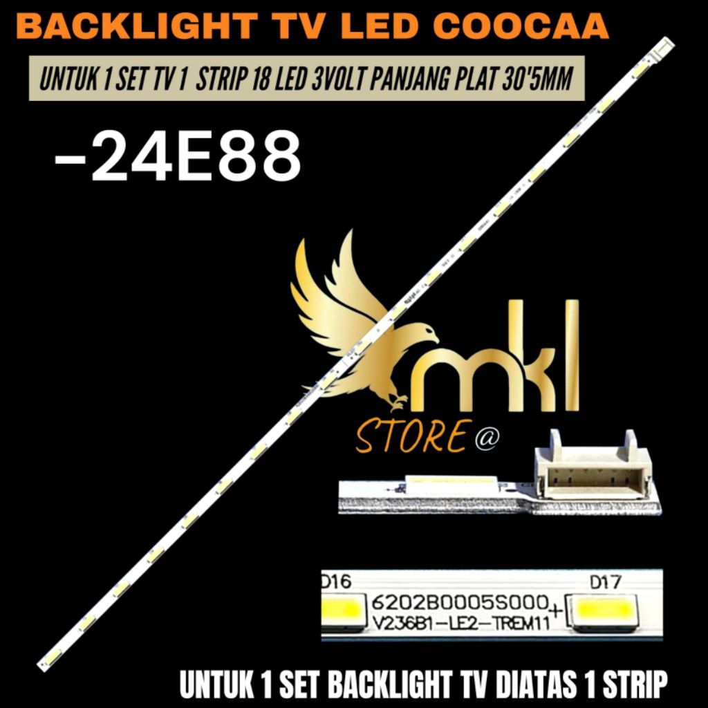 COOCAA 24 INCH LED TV BACKLIGHT 24E88 24 INCH TV BACKLIGHT