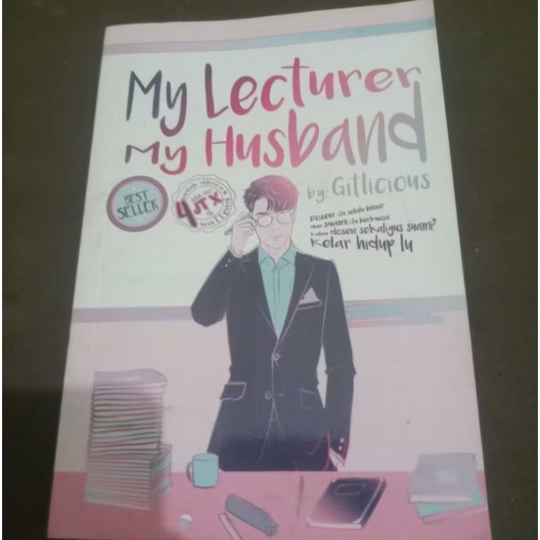 หนังสือนวนิยายต้นฉบับ MY LECTURER MY HUSBAND โดย GilCIOUS