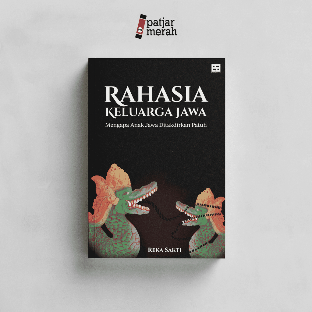 หนังสือลับของครอบครัวชวา: ทําไมเด็กชวาหลัง Patuh - Reka Sakti - หนังสือ EA