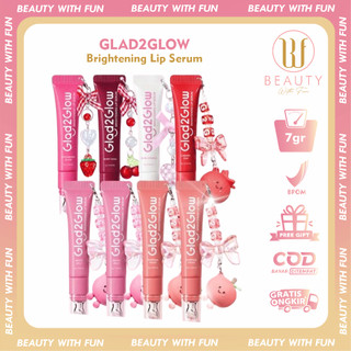 Glad2Glow Brightening Lip Serum 7g - Mencerahkan, Melembabkan, dan Beri Warna