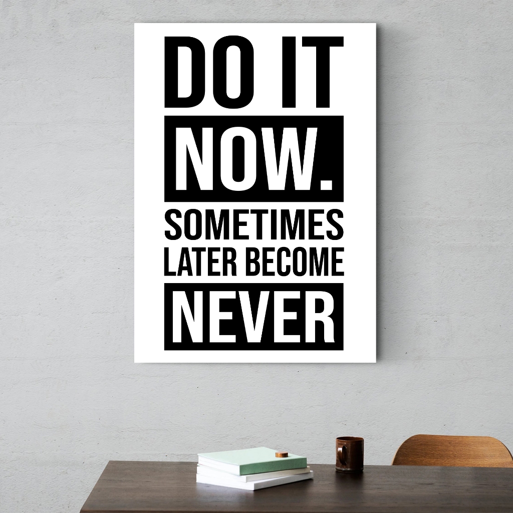 โปสเตอร์สร้างแรงบันดาลใจ DO IT NOW Wall Decor WORDS INSPIRATION QUOTE กรอบไม้ตกแต่งผนัง