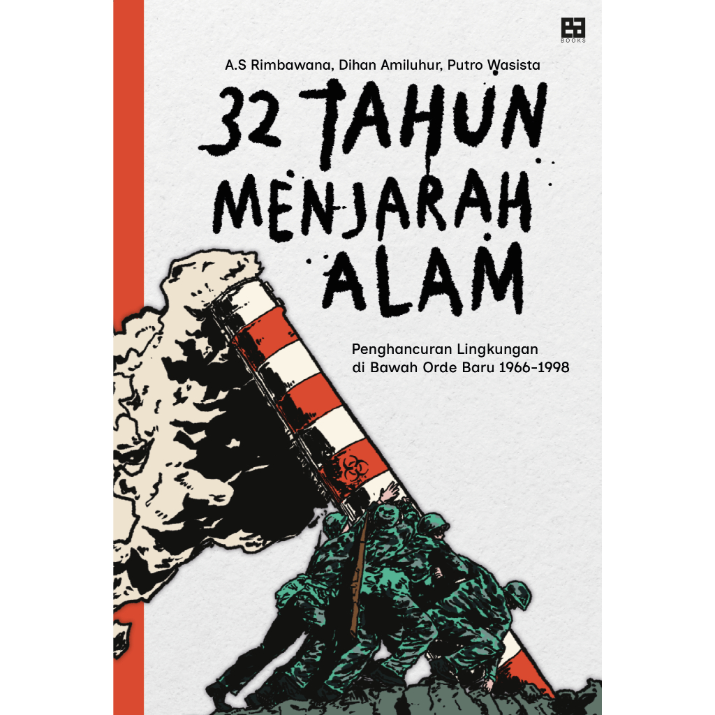 32 Years of Managing Nature - Putro Wasista, AS Rimbala, Dhan Amiluhur - หนังสือ Mojok
