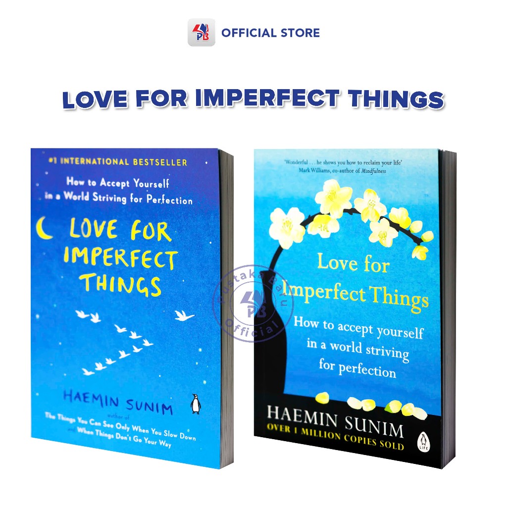 Love for Imperfect Things Novel BOOK: วิธีรับตัวเองในโลก Striving สําหรับ Perfection / SINAR STAR BO