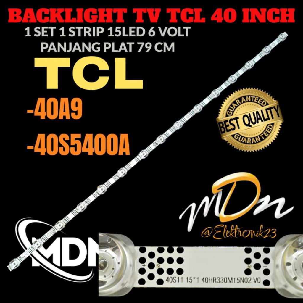 TCL 40 INCH TV BACKLIGHT 40A940S5400A TCL 40 INCH TV BACKLIGHT