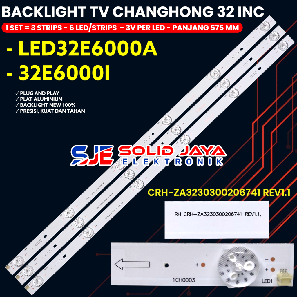 CHANGHONG 32 นิ้ว LED TV BACKLIGHT32E6000A 32E6000I 32E6000 BL 6K CRH-ZA LAMP3230300206741รีม1.0ไอ