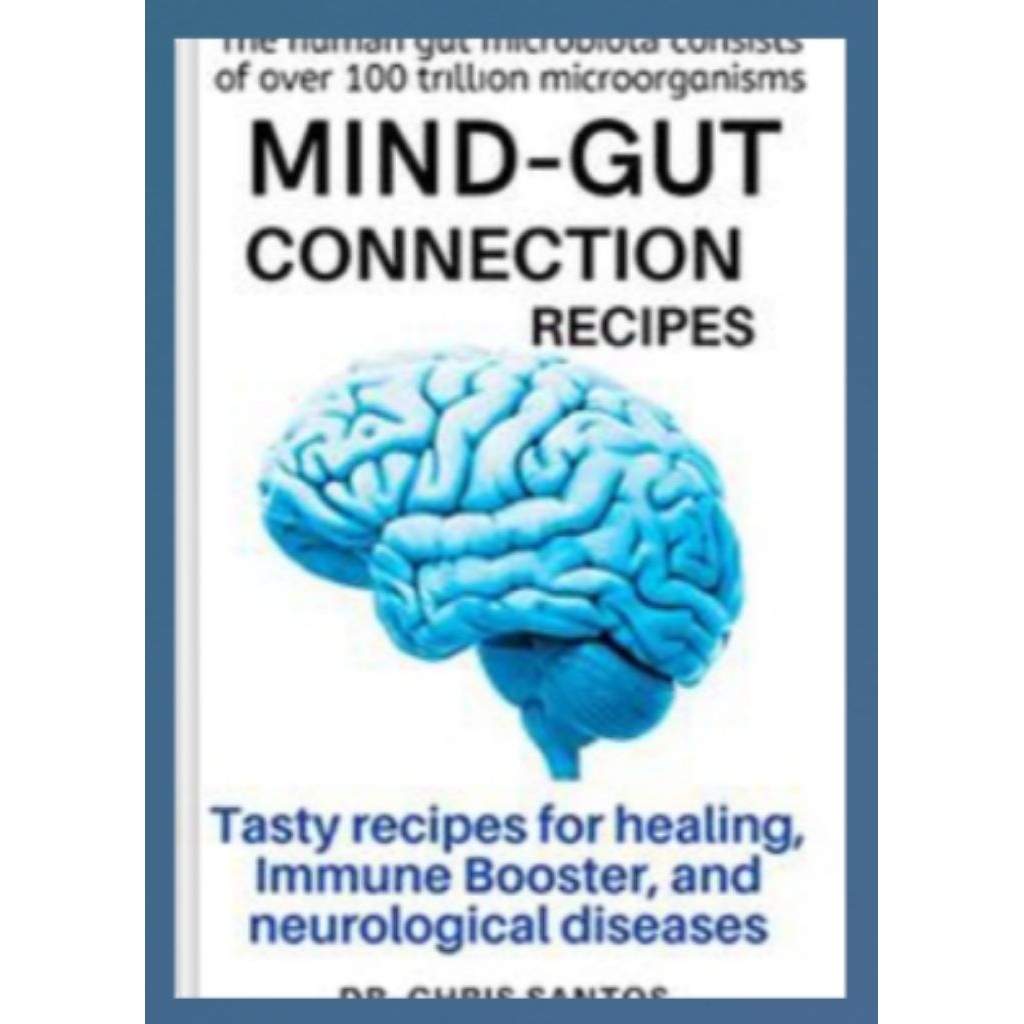 สูตรการเชื่อมต่อ Mind-Gut: สี่เหลี่ยมผืนผ้ารสนิยมสําหรับการรักษา, Immune Booster