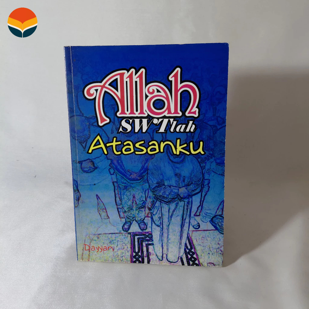 Allah SWTlah My Top - Abu Azriel - [Dayyan สํานักพิมพ์]