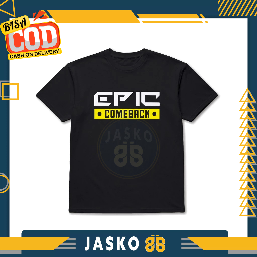 เสื้อยืด EPIC COMEBACK Game Shirt