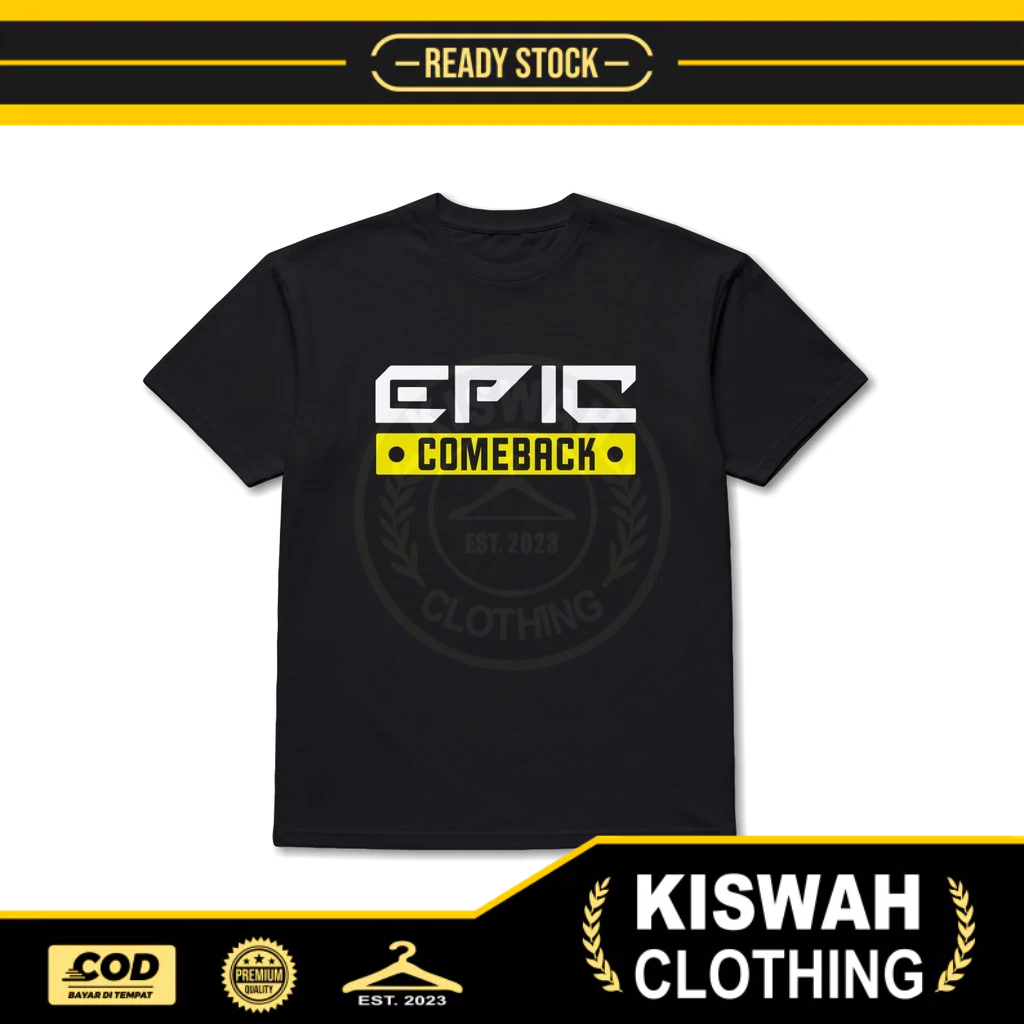 เสื้อยืด EPIC COMEBACK Game Shirt