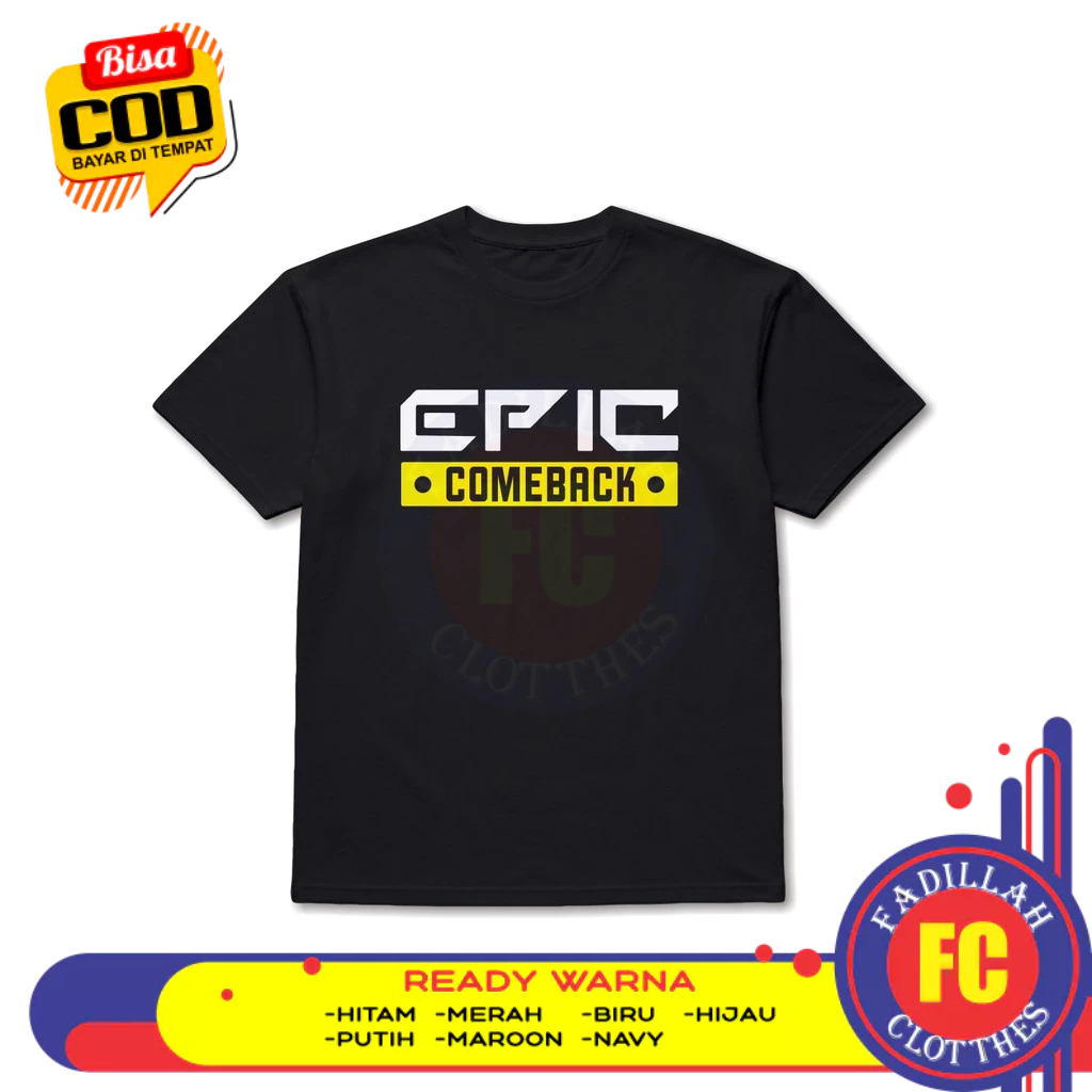 เสื้อยืด EPIC COMEBACK Game Shirt