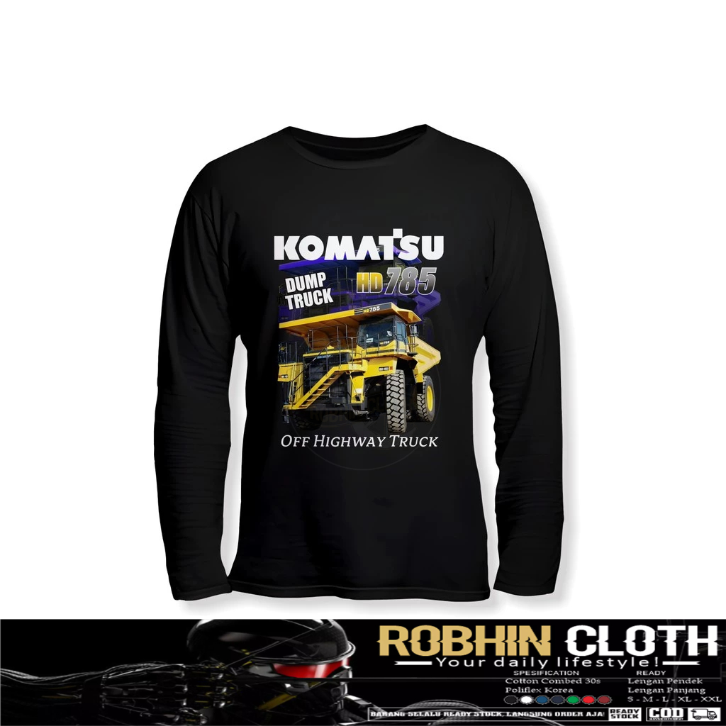 Komatsu HD785-7 Dump Truck Heavy Equipment Operator เสื้อยืดแขนยาว Distro