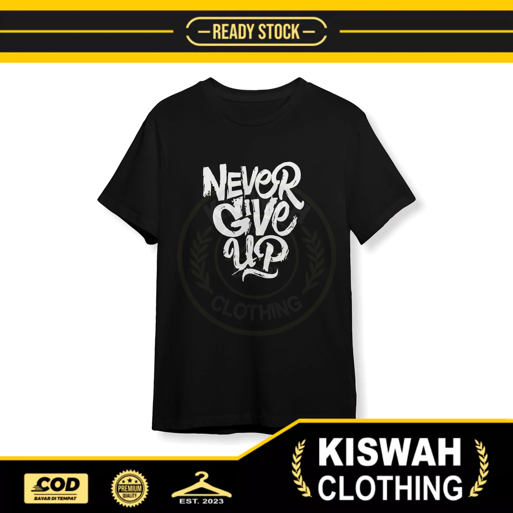 เสื้อยืด Never Give Up เสื้อยืด Distro