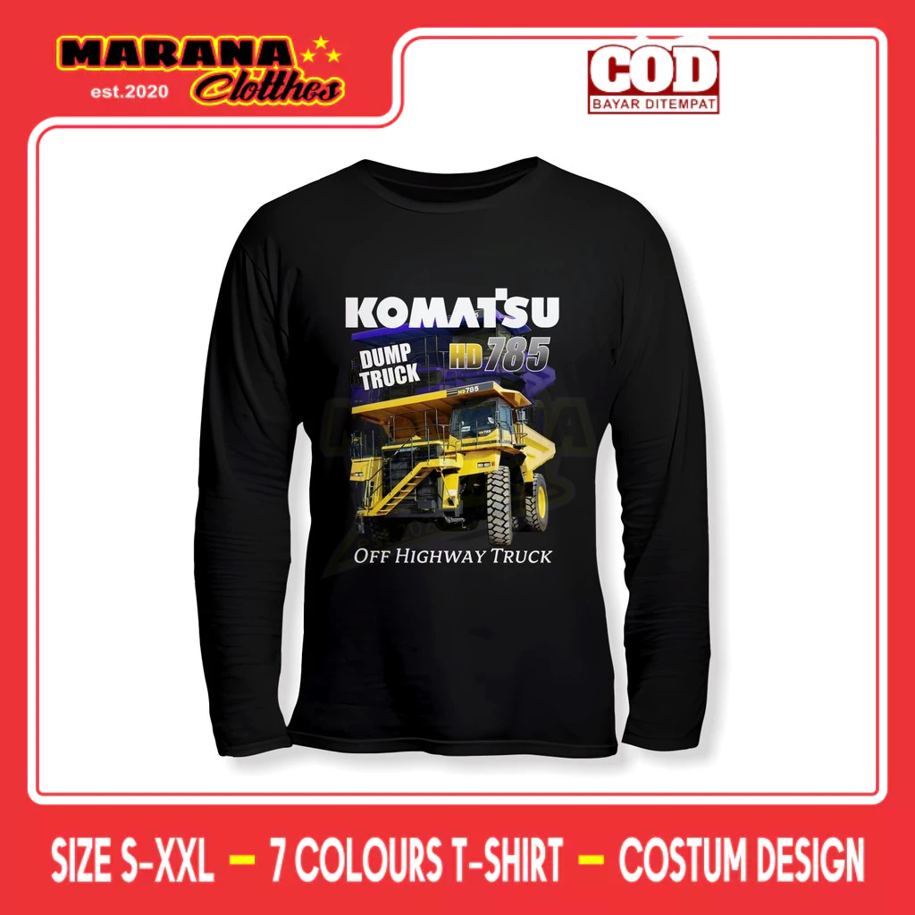 Komatsu HD785-7 Dump Truck Heavy Equipment Operator เสื้อยืดแขนยาว Distro