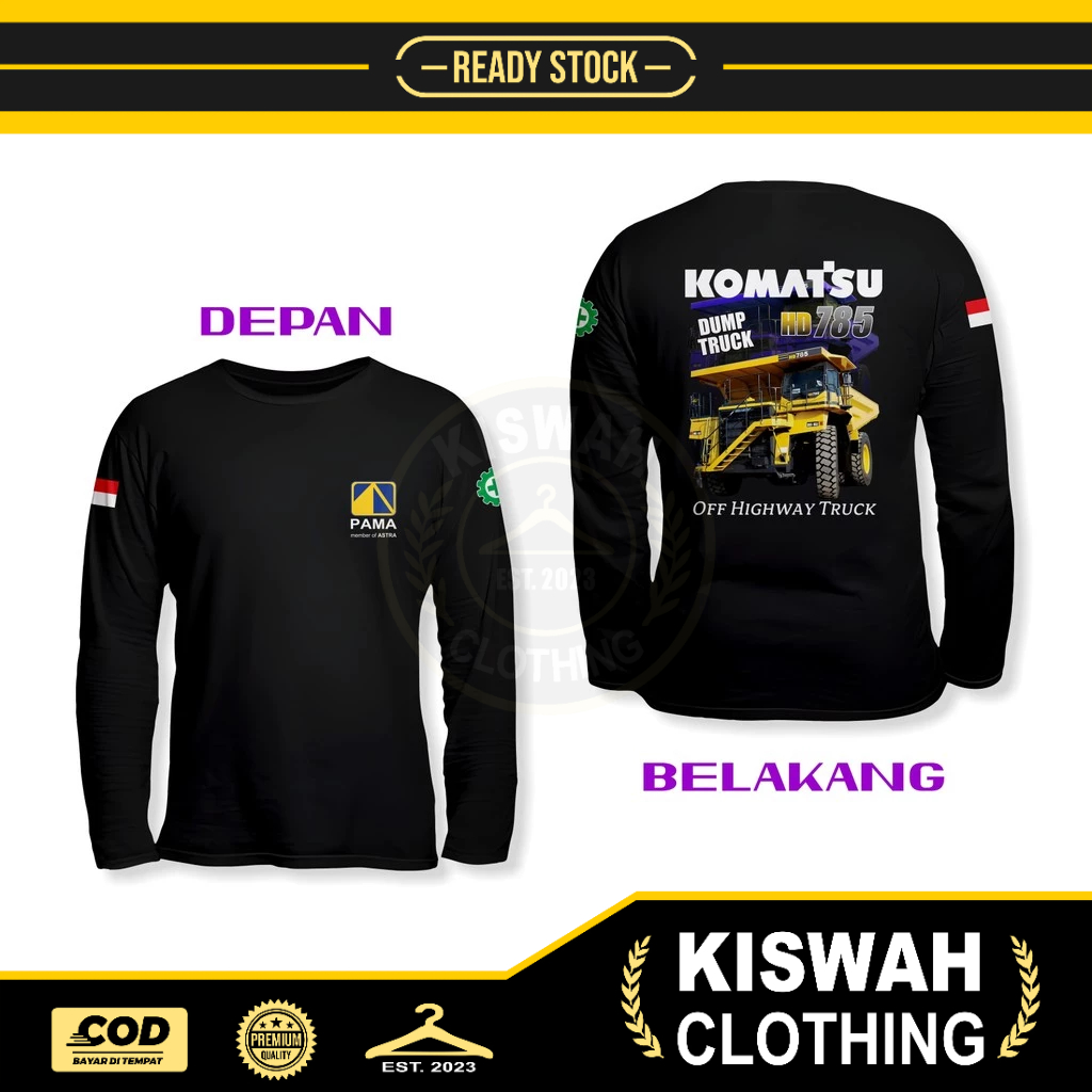 Pama Persada Komatsu HD 785 v2 DB แขนยาว Distro เสื้อยืด