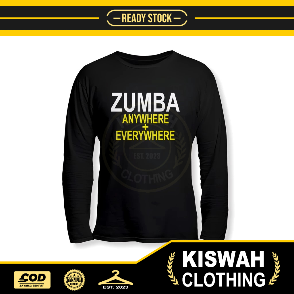 เสื้อดนตรีแขนยาว Zumba Everywhere Anywhere