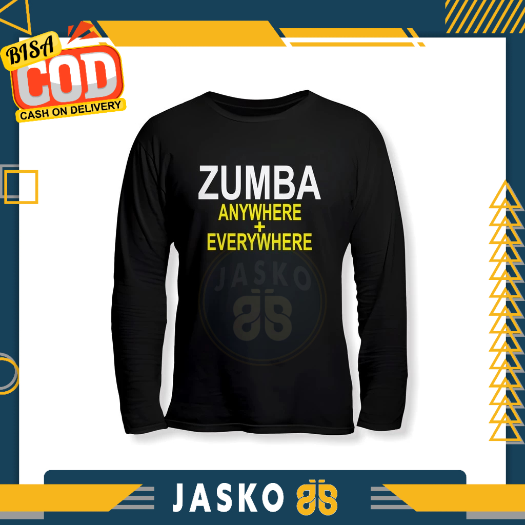 เสื้อดนตรีแขนยาว Zumba Everywhere Anywhere