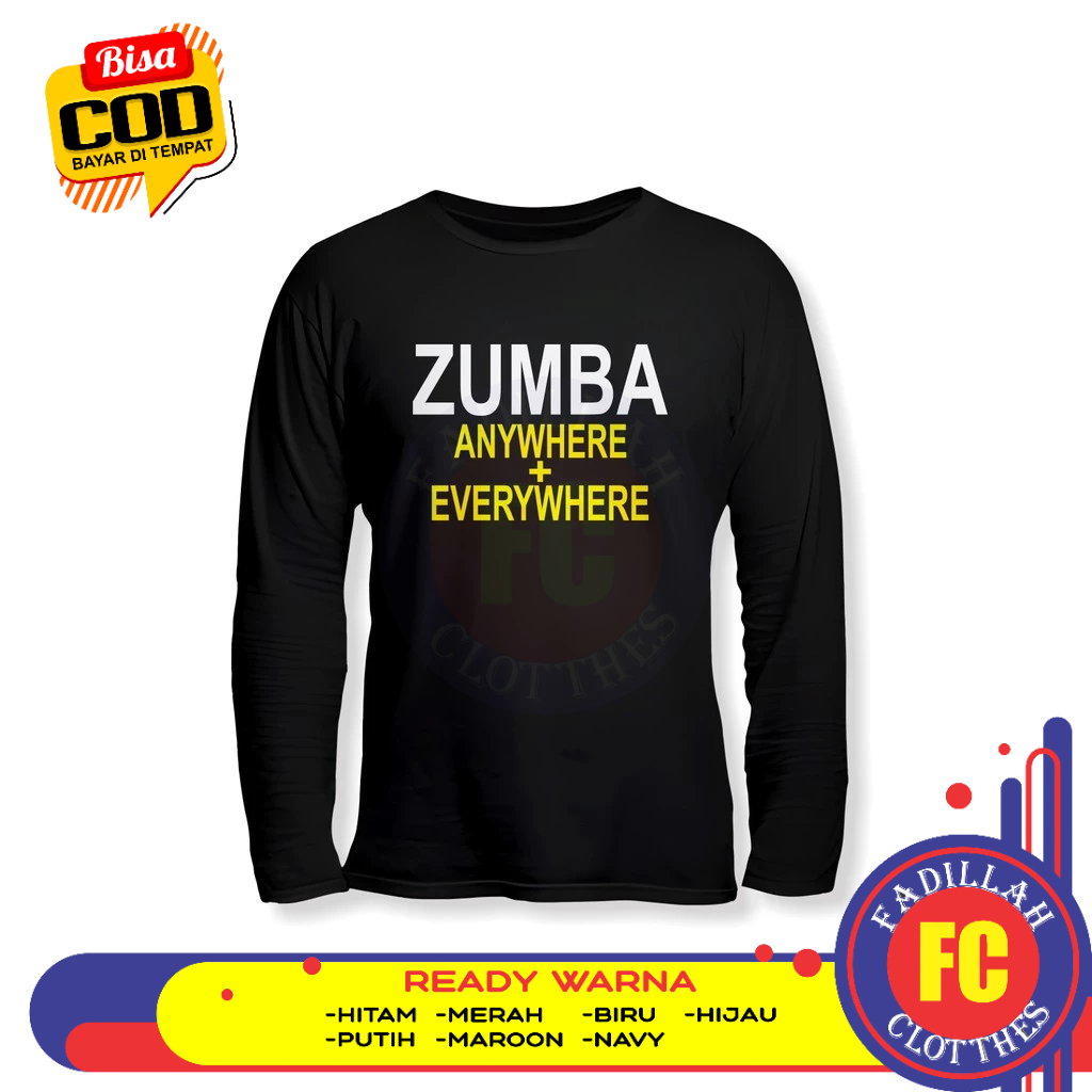 เสื้อดนตรีแขนยาว Zumba Everywhere Anywhere