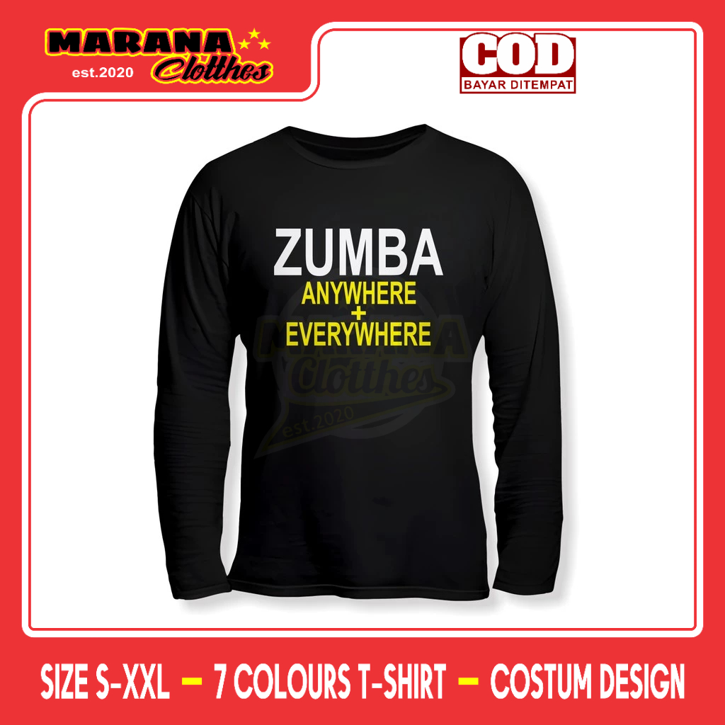 เสื้อดนตรีแขนยาว Zumba Everywhere Anywhere