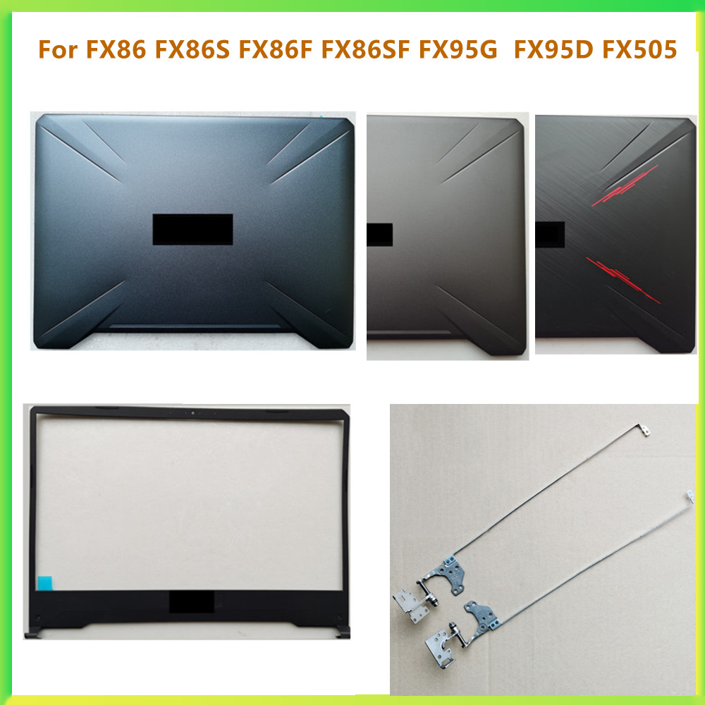 ใหม่ปกหลัง LCD ฝาครอบกรอบด้านหน้าสําหรับ ASUS FX86 FX86S FX86F FX86SF FX95 FX95G FX95D FX505 shell