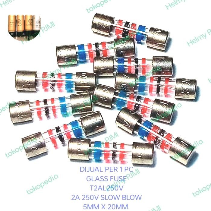 ฟิวส์แก้ว 1 ชิ้น 2A 250V Slo Blow T2Al250V 5Mm X 20Mm.