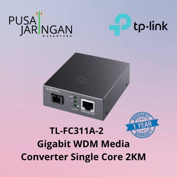 TL-FC311A-2 Gigabit WDM Media Converter Single Core 2KM - FC311A-2