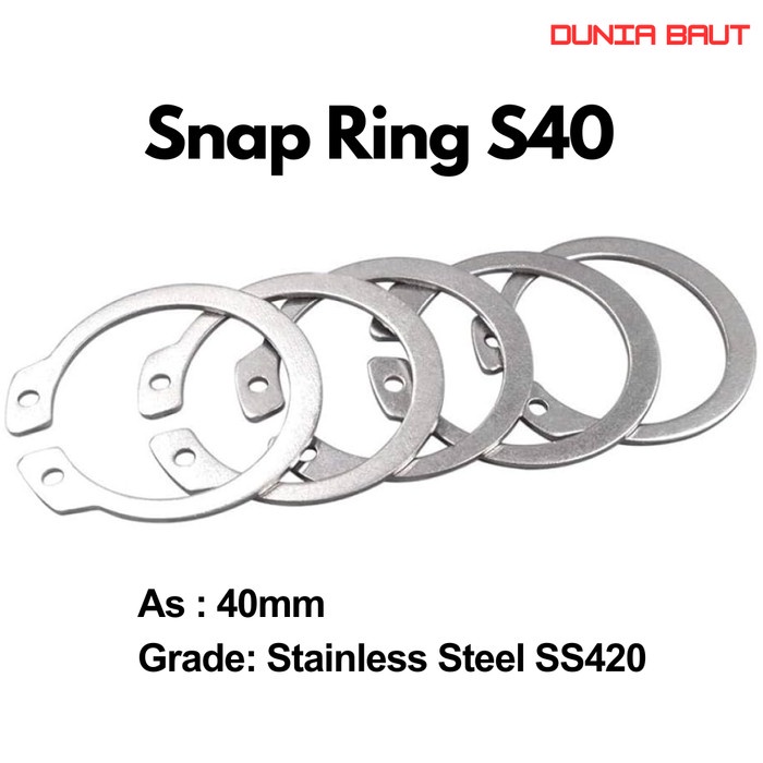 Snapring Type S40 / Snapring S40 / แหวนล็อคสลักภายนอก S40 Stainless SS420