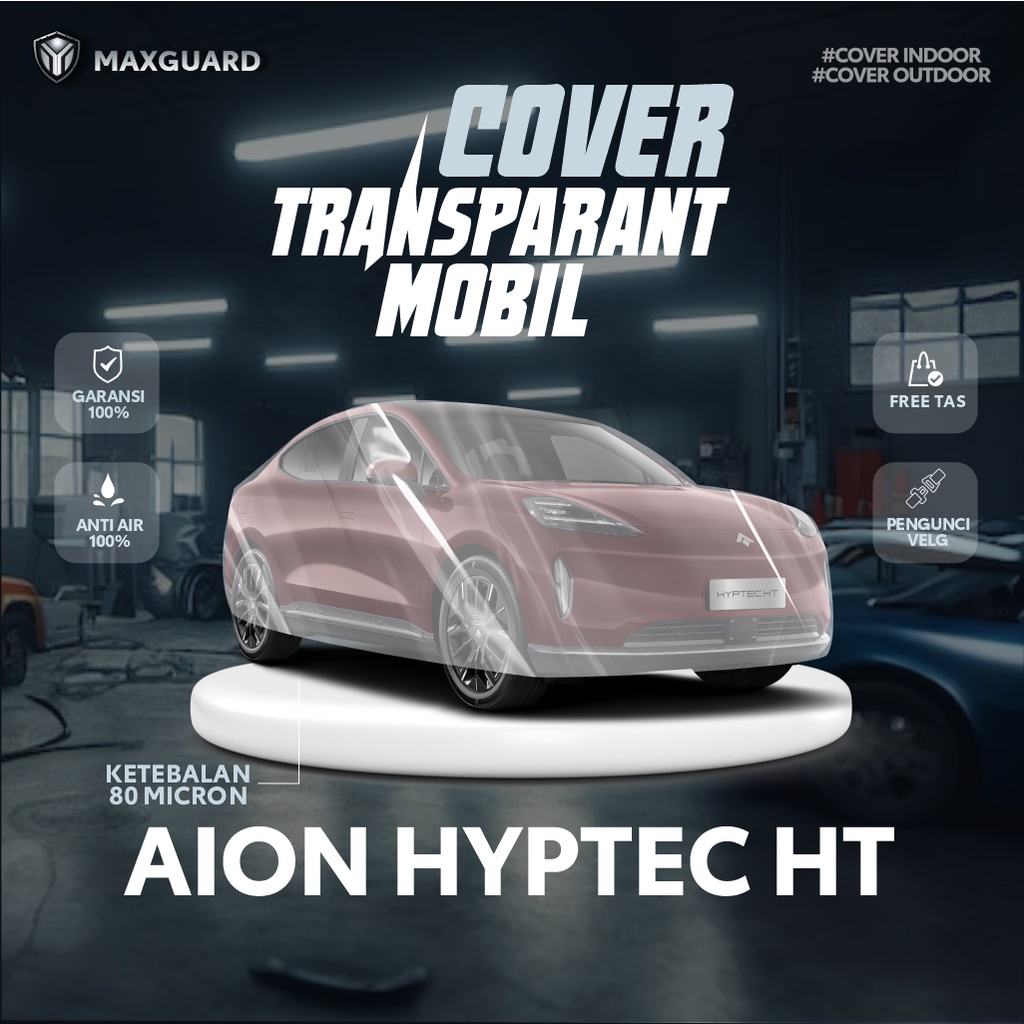 Aion Hyptec HT ผ้าคลุมรถแบบใส / Aion Hyptec HT ผ้าคลุมรถพลาสติก / ผ้าห่ม Aion Hyptec HT