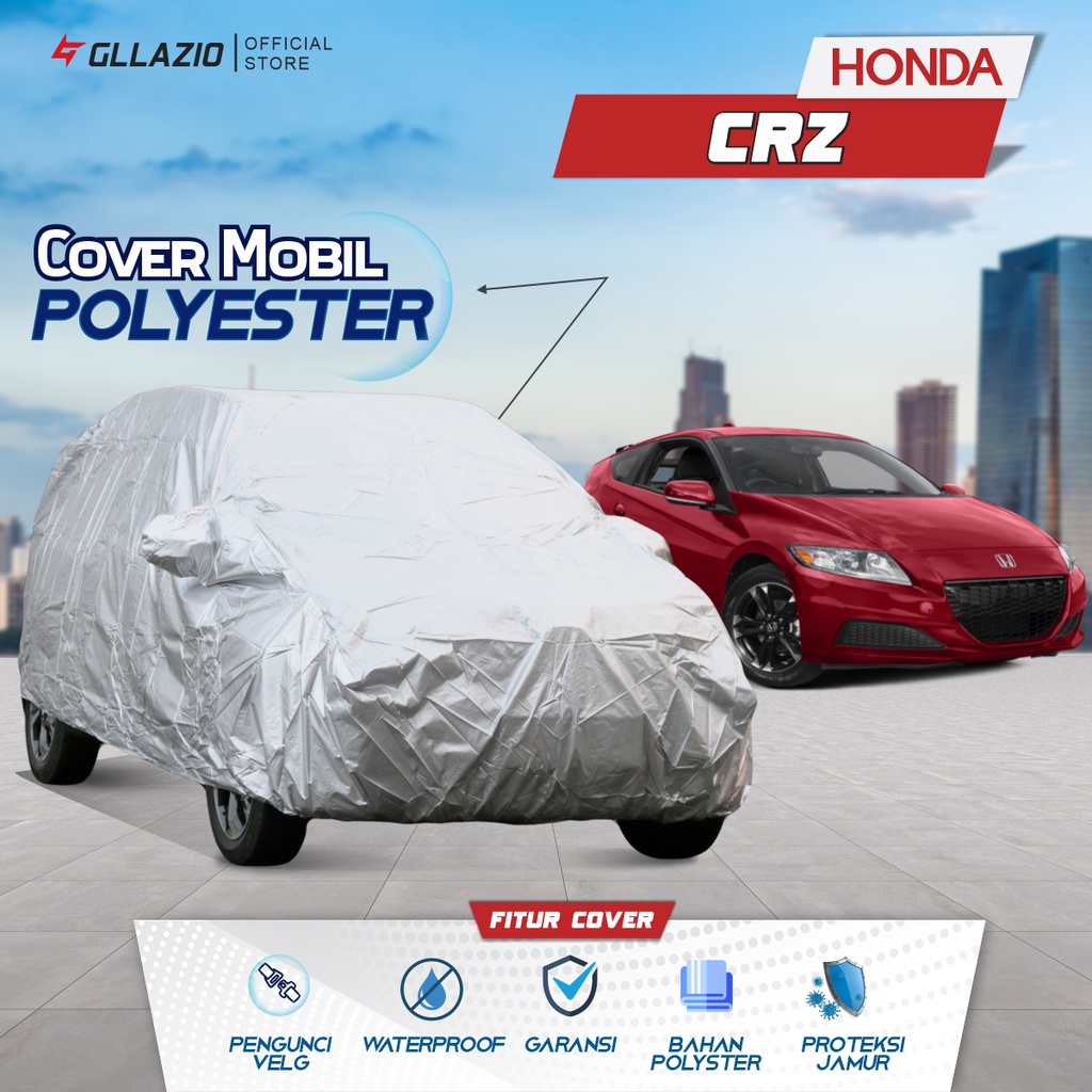 ผ้าคลุมรถ Honda CRZ โพลีเอสเตอร์ / ผ้าคลุมรถ Honda CRZ Hybrid โพลีเอสเตอร์ / ผ้าห่ม Honda CRZ