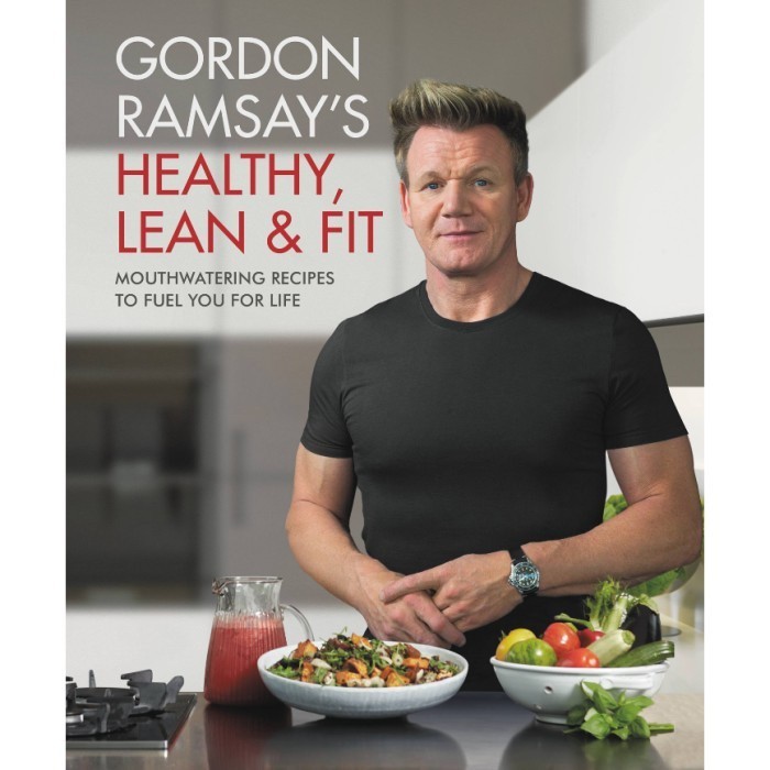 ผลิตภัณฑ์ที่โดดเด่น! อังกฤษ/อิน! Gordon Ramsays Healthy, Lean & Fit โดย Gordon Ramsay