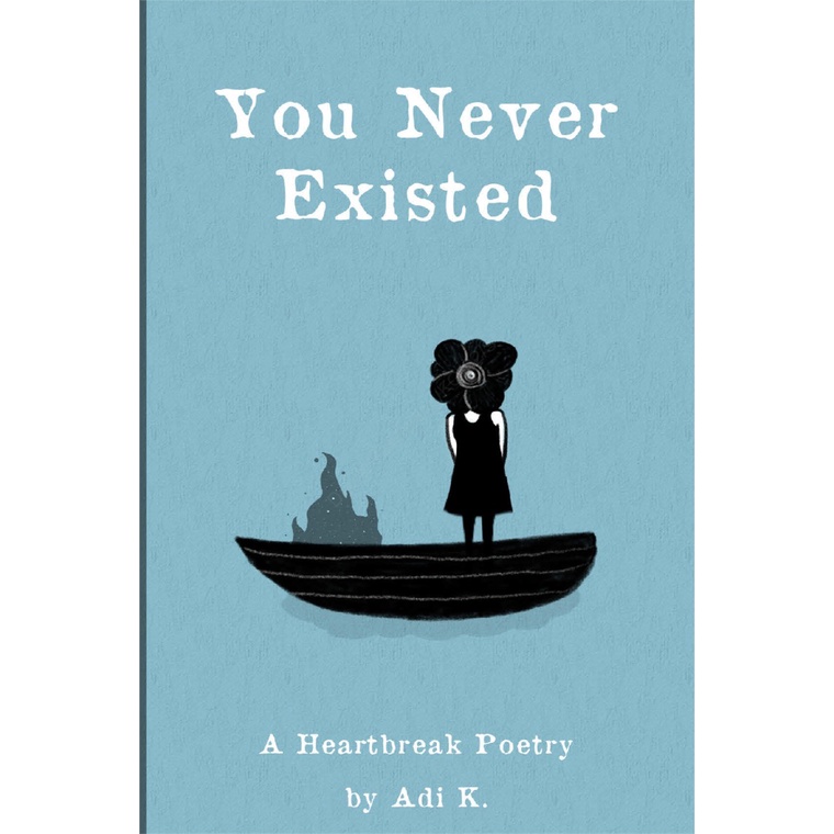 Gramedia Cirebon - YOU NEVER EXISTED (A POEM 2.5)