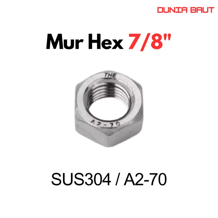 SS304 Nut 7/8 / Stainless Nut 7/8 / Hex Nut 7/8 SUS304 / A2-70