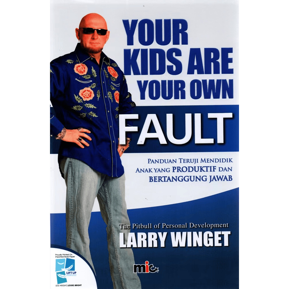 Your Kids Are Your Own Fault - Larry Winget (อินโดนีเซีย)