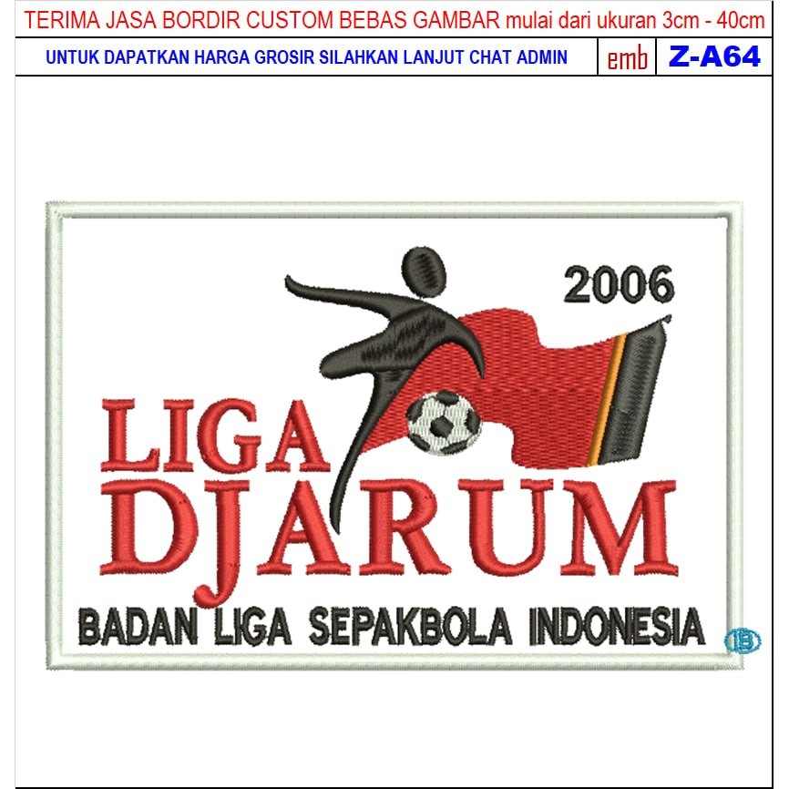 FC-93 DJARUM LEAGUE EMBROIDERY PATCH 2006 FOOTBALL/CLUB ACCESSORIES