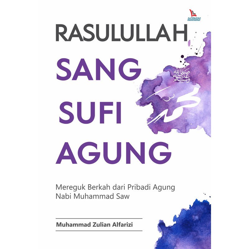 หนังสือ Ori ของ Rasulullah the Great Sufi - Ultummad Zulian Alfarizi - Laksana