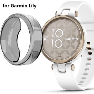 เคสใส ป้องกัน สําหรับ Garmin Lily SmartWatch ป้องกันหน้าจอ นิ่ม TPU ฝาครอบ เลดี้ เปลี่ยนได้ อุปกรณ์เสริม เคสกรอบ