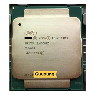 โปรเซสเซอร์ Xeon E5 2673V3 12-CORES E5-2673V3 2.4GHZ E5 2673 V3 LGA2011-3