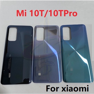 ฝาหลัง back cover กระจกด้านหลัง สําหรับ Xiaomi Mi 10T Pro